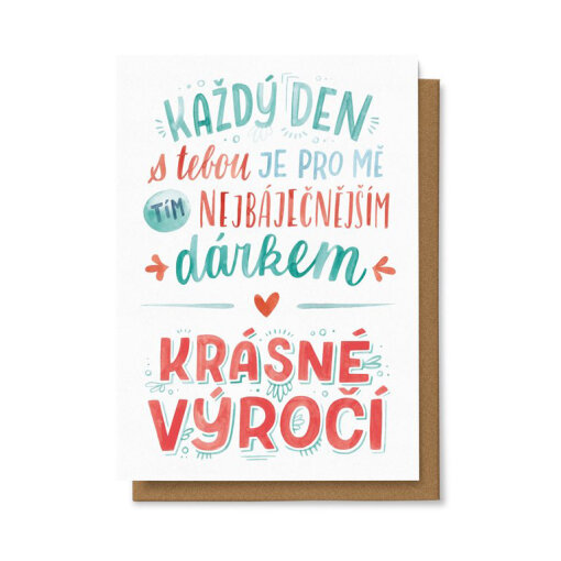 Každý den s tebou je pro mě tím nejbáječnějším dárkem. Krásné výročí